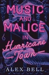 Music and Malice in Hurricane Town цена и информация | Книги для подростков и молодежи | kaup24.ee