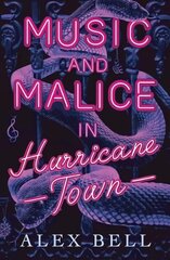 Music and Malice in Hurricane Town hind ja info | Noortekirjandus | kaup24.ee