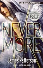 Nevermore: A Maximum Ride Novel: (Maximum Ride 8) цена и информация | Книги для подростков и молодежи | kaup24.ee