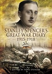 Stanley Spencer's Great War Diary 1915-1918 цена и информация | Исторические книги | kaup24.ee
