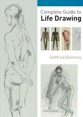 Complete Guide to Life Drawing цена и информация | Книги о питании и здоровом образе жизни | kaup24.ee