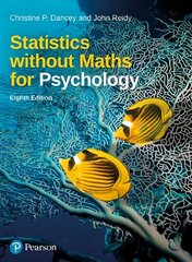 Statistics without Maths for Psychology 8th edition hind ja info | Ühiskonnateemalised raamatud | kaup24.ee
