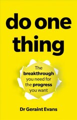 Do One Thing: The breakthrough you need for the progress you want цена и информация | Самоучители | kaup24.ee