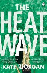 Heatwave: The gripping Richard & Judy bestseller you need this summer цена и информация | Фантастика, фэнтези | kaup24.ee