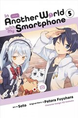 In Another World with My Smartphone, Vol. 5 (manga) цена и информация | Фантастика, фэнтези | kaup24.ee