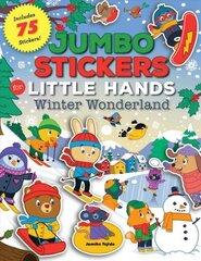 Jumbo Stickers for Little Hands: Winter Wonderland: Includes 75 Stickers, Volume 5 hind ja info | Väikelaste raamatud | kaup24.ee