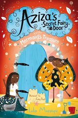 Aziza's Secret Fairy Door and the Mermaid's Treasure hind ja info | Noortekirjandus | kaup24.ee