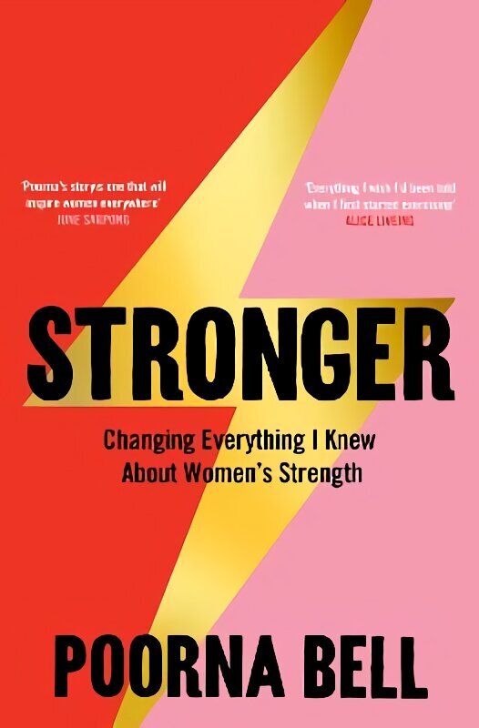 Stronger: Changing Everything I Knew About Women's Strength цена и информация | Eneseabiraamatud | kaup24.ee