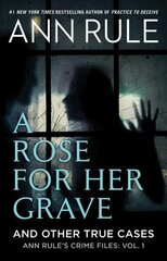 Rose For Her Grave & Other True Cases цена и информация | Биографии, автобиогафии, мемуары | kaup24.ee