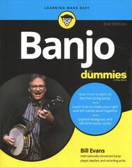 Banjo For Dummies - Book plus Online Video & Audio Instruction, 2nd Edition: Book plus Online Video and Audio Instruction 2nd Edition цена и информация | Книги об искусстве | kaup24.ee