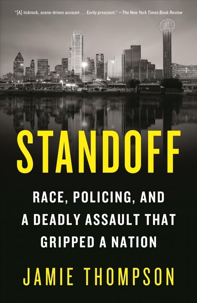 Standoff: Race, Policing, and a Deadly Assault That Gripped a Nation hind ja info | Elulooraamatud, biograafiad, memuaarid | kaup24.ee