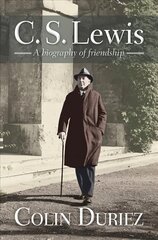 C S Lewis: A biography of friendship New edition hind ja info | Elulooraamatud, biograafiad, memuaarid | kaup24.ee