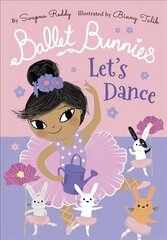 Ballet Bunnies: Let's Dance 1 hind ja info | Noortekirjandus | kaup24.ee