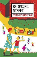 Belonging Street: Poems цена и информация | Книги для подростков и молодежи | kaup24.ee