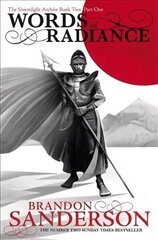 Words of Radiance Part One: The Stormlight Archive Book Two, Part One hind ja info | Fantaasia, müstika | kaup24.ee