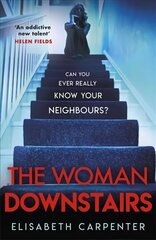 Woman Downstairs: The psychological suspense thriller that will have you gripped цена и информация | Фантастика, фэнтези | kaup24.ee