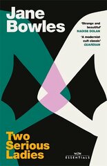 Two Serious Ladies: With an introduction by Naoise Dolan цена и информация | Фантастика, фэнтези | kaup24.ee