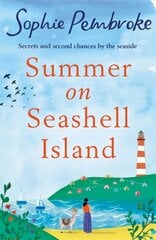 Summer on Seashell Island: The uplifting and feel-good holiday romance to read this summer full of family, friendship, laughter and love! цена и информация | Фантастика, фэнтези | kaup24.ee