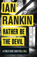 Rather Be the Devil: From the iconic #1 bestselling author of A SONG FOR THE DARK TIMES hind ja info | Fantaasia, müstika | kaup24.ee