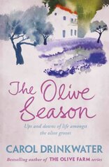 Olive Season: By The Author of the Bestselling The Olive Farm hind ja info | Reisiraamatud, reisijuhid | kaup24.ee