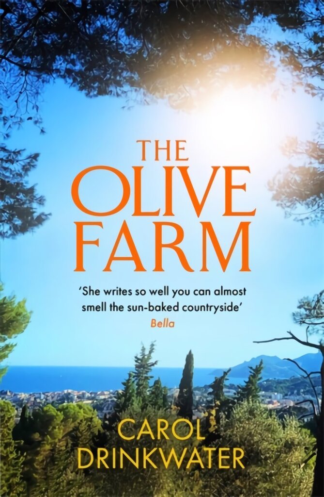 Olive Farm: A Memoir of Life, Love and Olive Oil in the South of France цена и информация | Reisiraamatud, reisijuhid | kaup24.ee