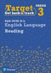 Target Grade 3 Reading AQA GCSE (9-1) English Language Workbook: Target Grade 3 Reading AQA GCSE (9-1) English Language Workbook цена и информация | Книги для подростков и молодежи | kaup24.ee