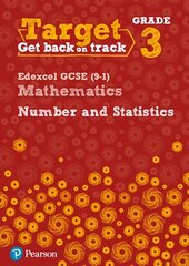 Target Grade 3 Edexcel GCSE (9-1) Mathematics Number and Statistics Workbook цена и информация | Книги для подростков и молодежи | kaup24.ee