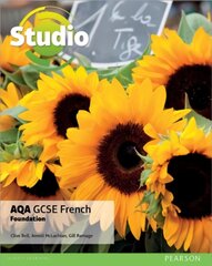 Studio AQA GCSE French Foundation Student Book, Foundation, Studio AQA GCSE French Foundation Student Book цена и информация | Книги для подростков и молодежи | kaup24.ee
