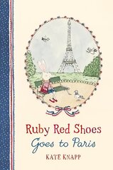 Ruby Red Shoes Goes To Paris hind ja info | Väikelaste raamatud | kaup24.ee