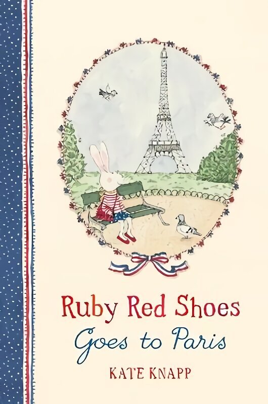 Ruby Red Shoes Goes To Paris hind ja info | Väikelaste raamatud | kaup24.ee