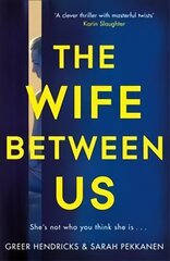 Wife Between Us: A Richard and Judy Book Club Pick цена и информация | Фантастика, фэнтези | kaup24.ee