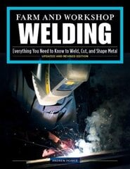 Farm and Workshop Welding, Third Revised Edition цена и информация | Книги о питании и здоровом образе жизни | kaup24.ee