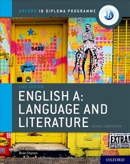 Oxford IB Diploma Programme: English A: Language and Literature Course   Companion 2nd Revised edition цена и информация | Книги для подростков и молодежи | kaup24.ee