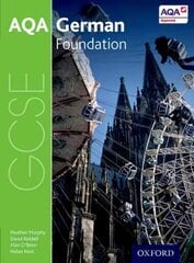 AQA GCSE German: Foundation Student Book 3rd Revised edition, Foundation, AQA GCSE German: Foundation Student Book цена и информация | Книги для подростков и молодежи | kaup24.ee