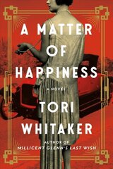 Matter of Happiness: A Novel цена и информация | Фантастика, фэнтези | kaup24.ee