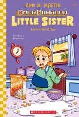 Karen's Worst Day (Baby-Sitters Little Sister #3): Volume 3 цена и информация | Книги для подростков и молодежи | kaup24.ee