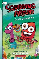 Class Clown Fish: A Graphix Chapters Book (Squidding Around #2) hind ja info | Noortekirjandus | kaup24.ee