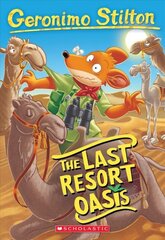 Last Resort Oasis (Geronimo Stilton #77) цена и информация | Книги для подростков и молодежи | kaup24.ee