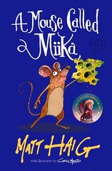 Mouse Called Miika Main цена и информация | Книги для подростков и молодежи | kaup24.ee