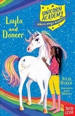 Unicorn Academy: Layla and Dancer hind ja info | Noortekirjandus | kaup24.ee