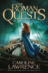 Roman Quests: Return to Rome: Book 4 цена и информация | Книги для подростков и молодежи | kaup24.ee