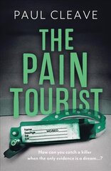 Pain Tourist: The nerve-jangling, compulsive bestselling thriller Paul Cleave hind ja info | Fantaasia, müstika | kaup24.ee