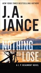 Nothing to Lose: A J.P. Beaumont Novel цена и информация | Фантастика, фэнтези | kaup24.ee