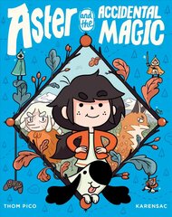 Aster and the Accidental Magic цена и информация | Книги для подростков и молодежи | kaup24.ee