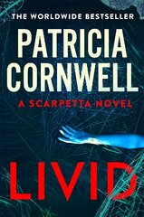 Livid: The new Kay Scarpetta thriller from the No.1 bestseller hind ja info | Fantaasia, müstika | kaup24.ee