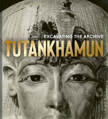 Tutankhamun: Excavating the Archive hind ja info | Ajalooraamatud | kaup24.ee