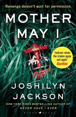 Mother May I: 'Brilliantly unnerving' The Sunday Times Thriller of the Month hind ja info | Fantaasia, müstika | kaup24.ee