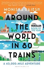 Around the World in 80 Trains: A 45,000-Mile Adventure цена и информация | Путеводители, путешествия | kaup24.ee