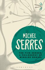 Five Senses: A Philosophy of Mingled Bodies hind ja info | Ajalooraamatud | kaup24.ee