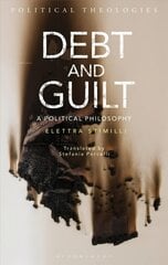 Debt and Guilt: A Political Philosophy hind ja info | Usukirjandus, religioossed raamatud | kaup24.ee